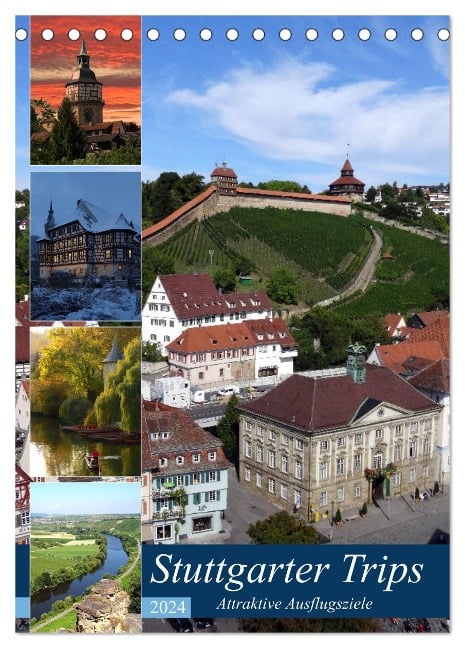 Stuttgarter Trips (Tischkalender 2024 DIN A5 hoch), CALVENDO Monatskalender - Klaus-Peter Huschka