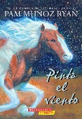 Cover-Bild zum Titel 'Pinta El Viento (Paint the Wind)' von 'Pam Muñoz Ryan'