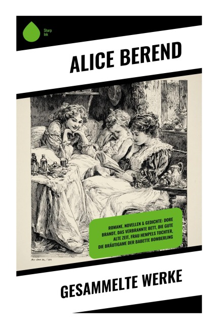 Gesammelte Werke - Alice Berend