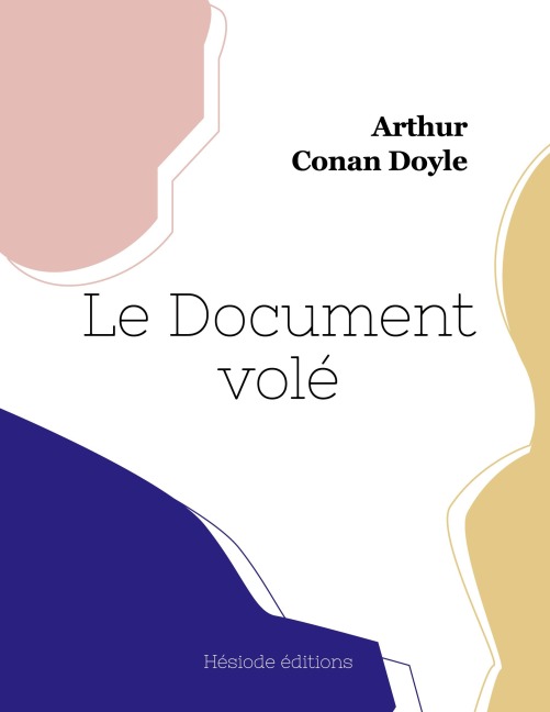 Le Document volé - Arthur Conan Doyle
