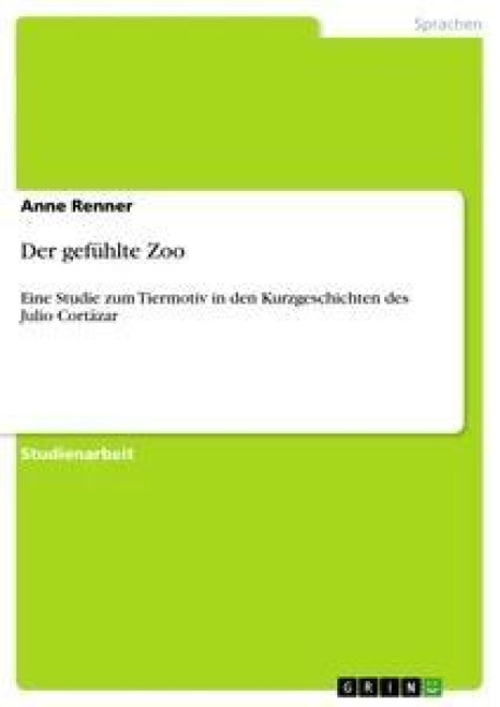 Der gefühlte Zoo - Anne Renner