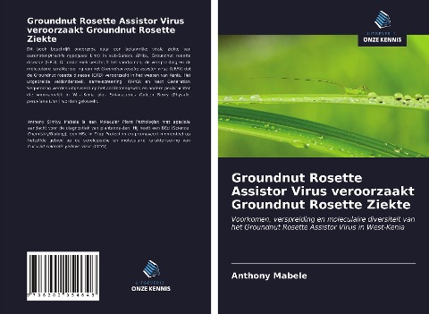 Groundnut Rosette Assistor Virus veroorzaakt Groundnut Rosette Ziekte - Anthony Mabele