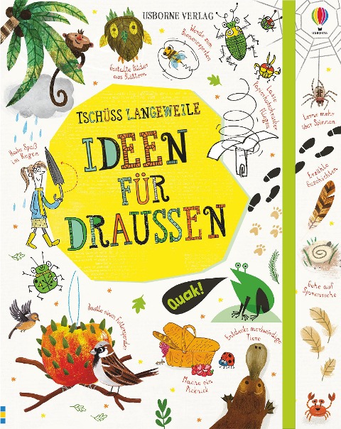 Tschüss Langeweile: Ideen für draußen - James Maclaine, Lara Bryan, Sarah Hull