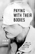 Cover-Bild zum Titel 'Paying with Their Bodies' von 'John M Kinder'