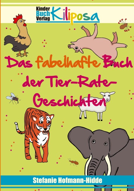 Das fabelhafte Buch der Tier-Rate-Geschichten - Stefanie Hofmann-Hidde