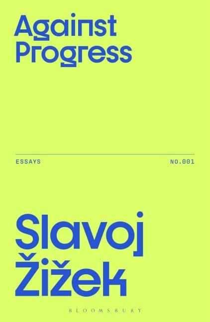 Against Progress - Slavoj Zizek