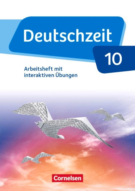 Deutschzeit - Allgemeine Ausgabe. 10. Schuljahr - Arbeitsheft mit interaktiven Übungen auf scook.de - Renate Gross, Franziska Jaap, Anne Jansen, Sophie Porzelt, Toka-Lena Rusnok