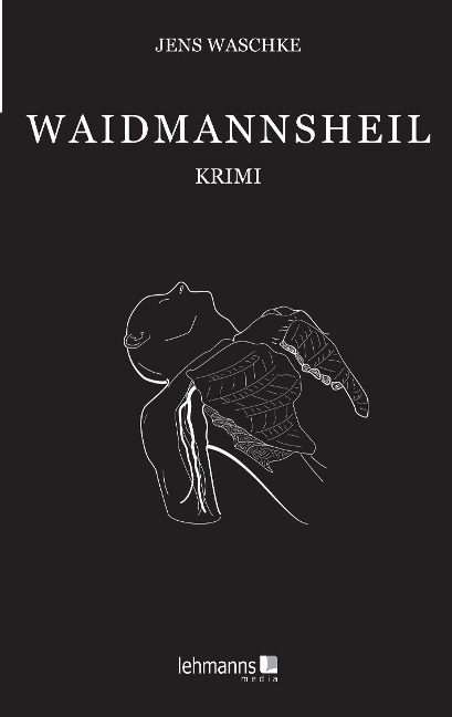 Waidmannsheil - Jens Waschke