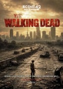 Cover-Bild zum Titel 'The Walking Dead - Staffel 1: Psychologie, Macht und Moral am Ende der Welt (Scene 42-Das Filmarchiv)' von 'Yvonne Lenk'