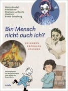 Cover-Bild zum Titel 'Bin Mensch nicht auch ich ?' von 'Marion Goedelt, Lisa Rock, Stephanie Lunkewitz, Bianca Schaalburg, Inbal Leitner'