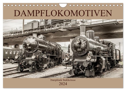 Dampflokomotiven - dampfende Stahlkolosse (Wandkalender 2024 DIN A4 quer), CALVENDO Monatskalender - Liselotte Brunner-Klaus