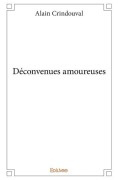 Cover-Bild zum Titel 'Déconvenues amoureuses' von 'Alain Crindouval'
