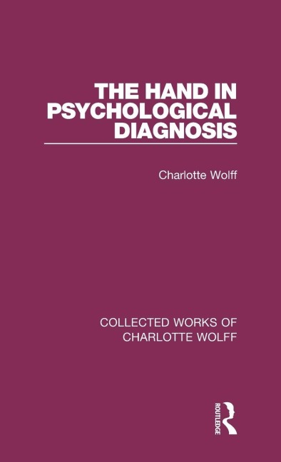 The Hand in Psychological Diagnosis - Charlotte Wolff