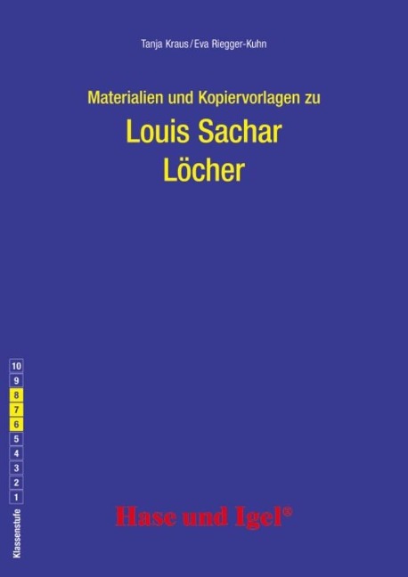 Löcher. Begleitmaterial - Louis Sachar, Tanja Kraus, Eva Riegger-Kuhn