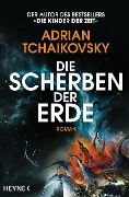 Die Scherben der Erde - Adrian Tchaikovsky