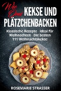 Cover-Bild zum Titel 'Kekse und Plätzchen backen wie Omi' von 'Rosemarie Strasser'