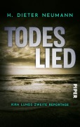Cover-Bild zum Titel 'Todeslied - Kira Lunds zweite Reportage' von 'H. Dieter Neumann'