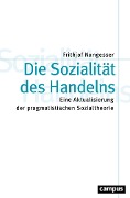 Cover-Bild zum Titel 'Die Sozialität des Handelns' von 'Frithjof Nungesser'