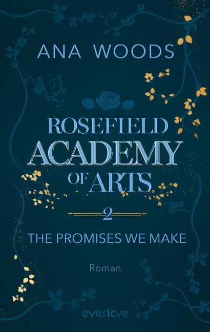 Rosefield Academy of Arts - The Promises We Make - Ana Woods