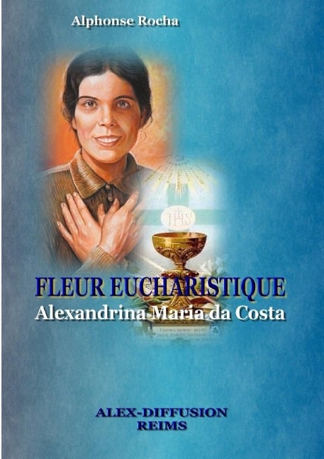 FLEUR EUCHARISTIQUE - ALEXANDRINA - Alphonse Rocha