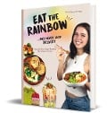 Eat the Rainbow ... and never skip Dessert - Gina Marie Grimm