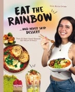 Cover-Bild zum Titel 'Eat the Rainbow ... and never skip Dessert' von 'Gina Marie Grimm'