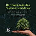 Cover-Bild zum Titel 'Harmonização dos Sistemas Jurídicos' von 'Luiz Felipe Siegert Schuch'