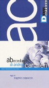 Cover-Bild zum Titel 'Abecedario di Andrea Camilleri. 2 DVD' von 'Andrea Camilleri, Eugenio Cappuccio'