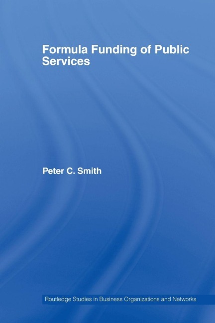 Formula Funding of Public Services - Peter C. Smith
