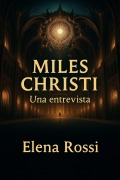 Cover-Bild zum Titel 'Miles Christi Una entrevista' von 'Elena Rossi'