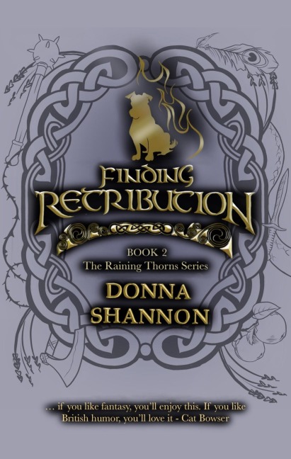 Finding Retribution (The Raining Thorns Series, #2) - Donna Shannon