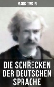 Cover-Bild zum Titel 'Die Schrecken der deutschen Sprache' von 'Mark Twain'
