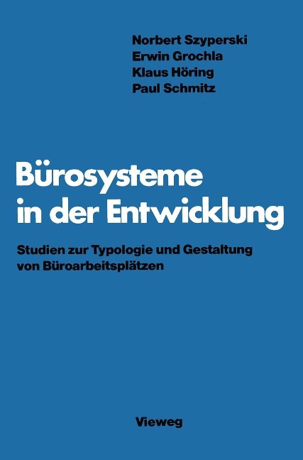 Bürosysteme in der Entwicklung - Norbert Szyperski