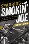 Cover-Bild zum Titel 'Sparring with Smokin' Joe' von 'Glenn Lewis'