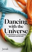 Cover-Bild zum Titel 'Dancing with the Universe' von 'Jeevak'