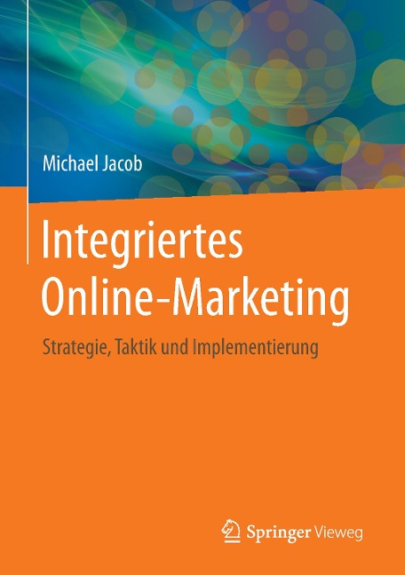 Integriertes Online-Marketing - Michael Jacob