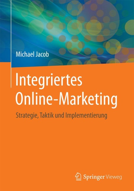 Integriertes Online-Marketing - Michael Jacob