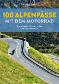 Cover-Bild zum Titel '100 Alpenpässe mit dem Motorrad' von 'Heinz E. Studt'