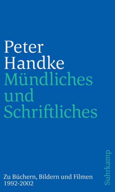 Mündliches und Schriftliches - Peter Handke