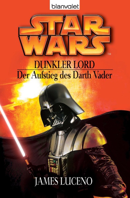 Star Wars. Dunkler Lord. Der Aufstieg des Darth Vader - James Luceno