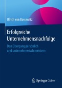 Cover-Bild zum Titel 'Erfolgreiche Unternehmensnachfolge' von 'Ulrich von Bassewitz'