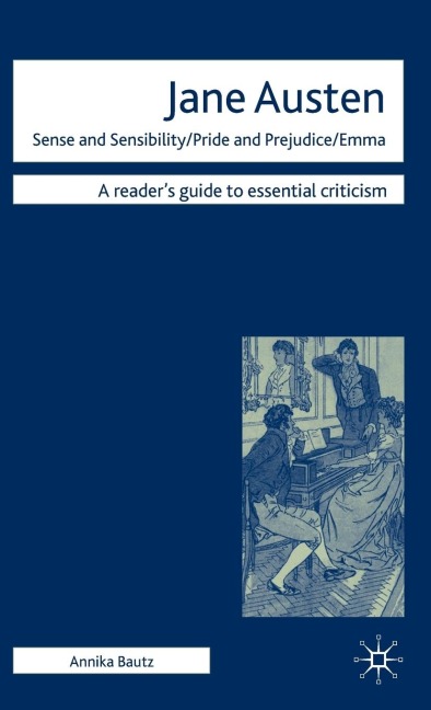Jane Austen - Sense and Sensibility/ Pride and Prejudice/ Emma - Annika Bautz