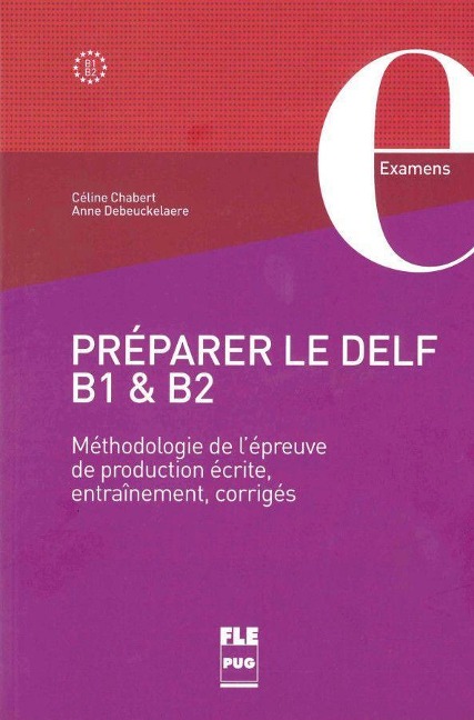 Préparer le DELF B1 & B2. Übungsbuch mit Lösungen - Céline Chabert, Anne Debeuckelaere