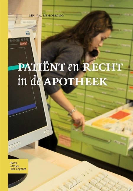 Patiënt en recht in de apotheek - Jurriane A. Rendering