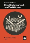 Cover-Bild zum Titel 'Oberflächenphysik des Festkörpers' von 'Martin Henzler, Wolfgang Göpel'