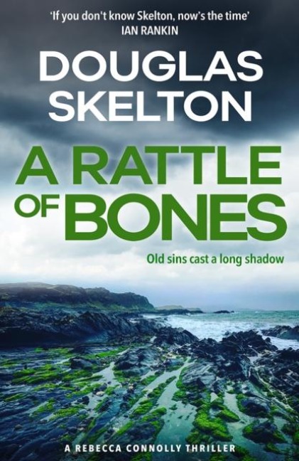 A Rattle of Bones - Douglas Skelton