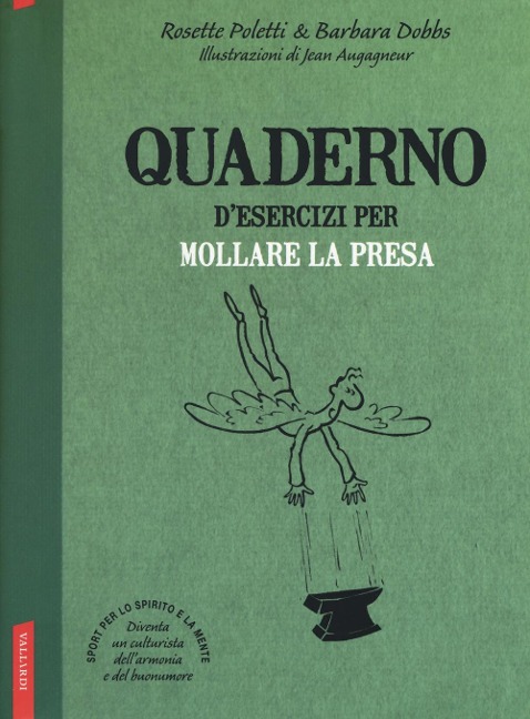 Quaderno d'esercizi per mollare la presa - Rosette Poletti, Barbara Dobbs