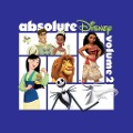 Cover-Bild zum Titel 'Absolute Disney: Volume 2' von 'Various Artists'