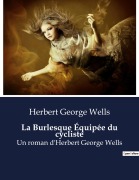 Cover-Bild zum Titel 'La Burlesque Équipée du cycliste' von 'Herbert George Wells'