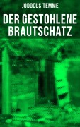 Cover-Bild zum Titel 'Der gestohlene Brautschatz' von 'Jodocus Temme'